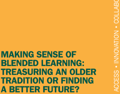 Making sense of Blended Learning: treasuring an older tradition or finding a better future?