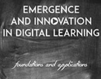 Emergence and Innovation in Digital Learning: Foundations and Applications